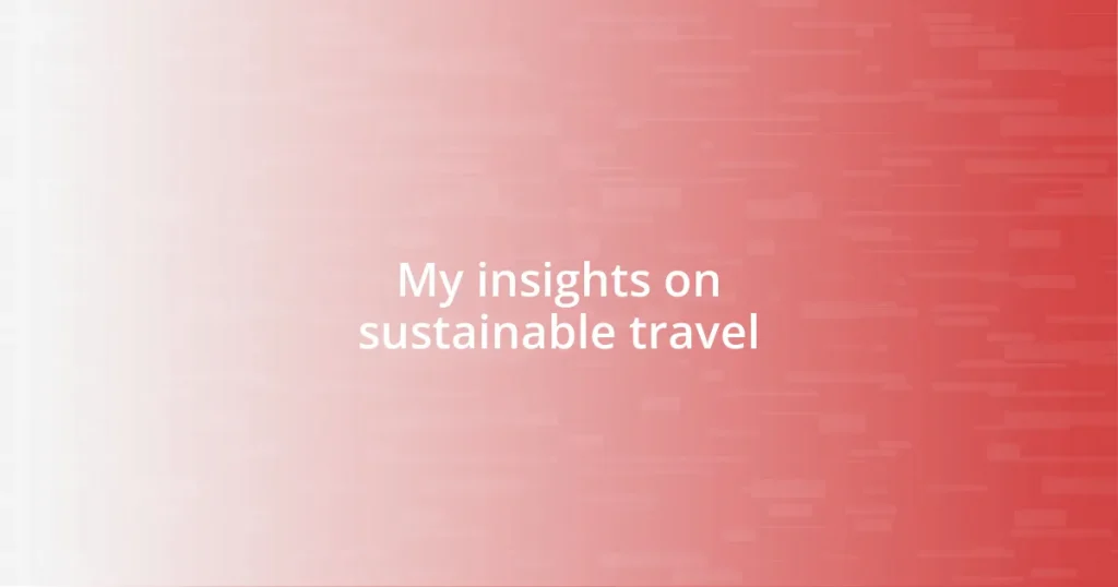 My insights on sustainable travel