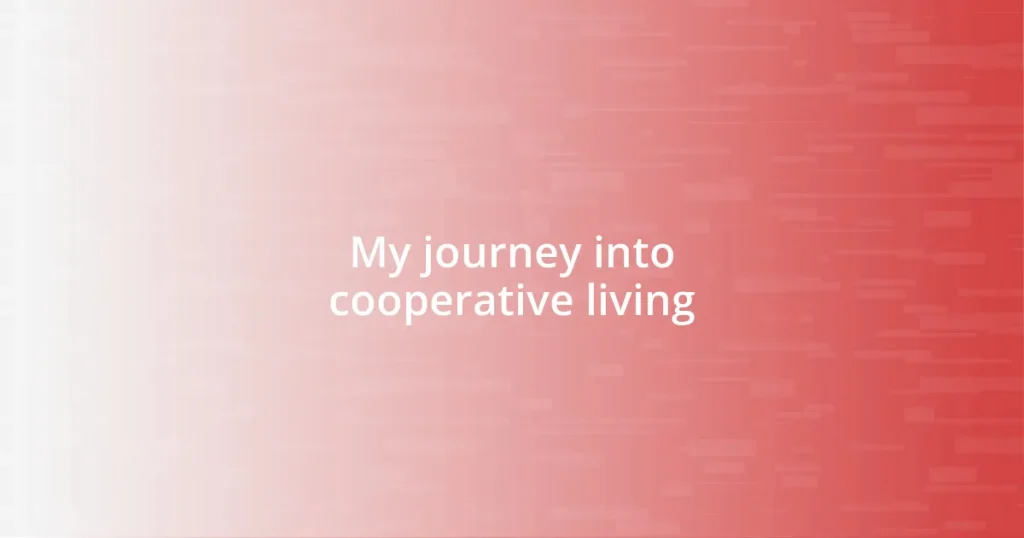 My journey into cooperative living