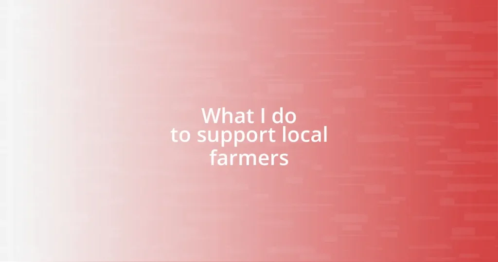 What I do to support local farmers