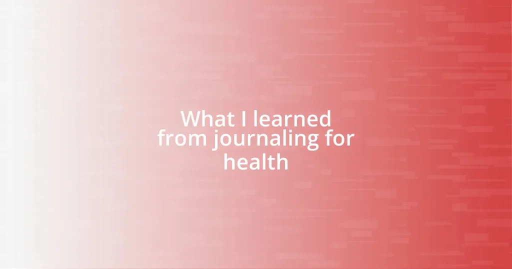 What I learned from journaling for health