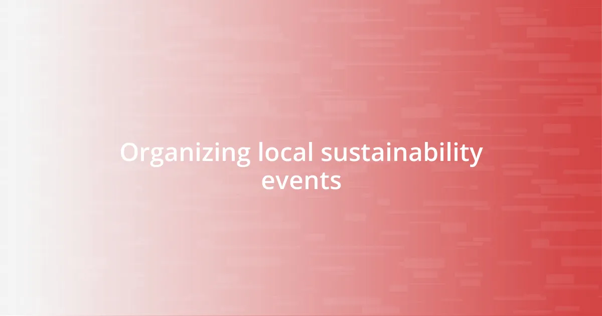 Organizing local sustainability events