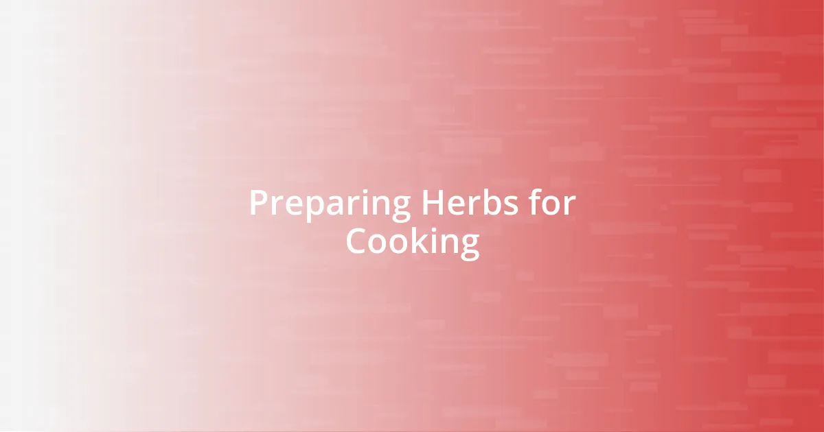 Preparing Herbs for Cooking