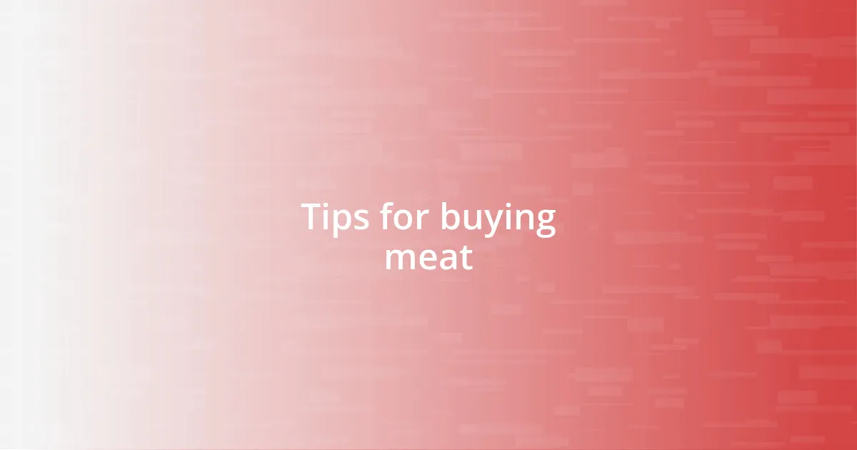 Tips for buying meat