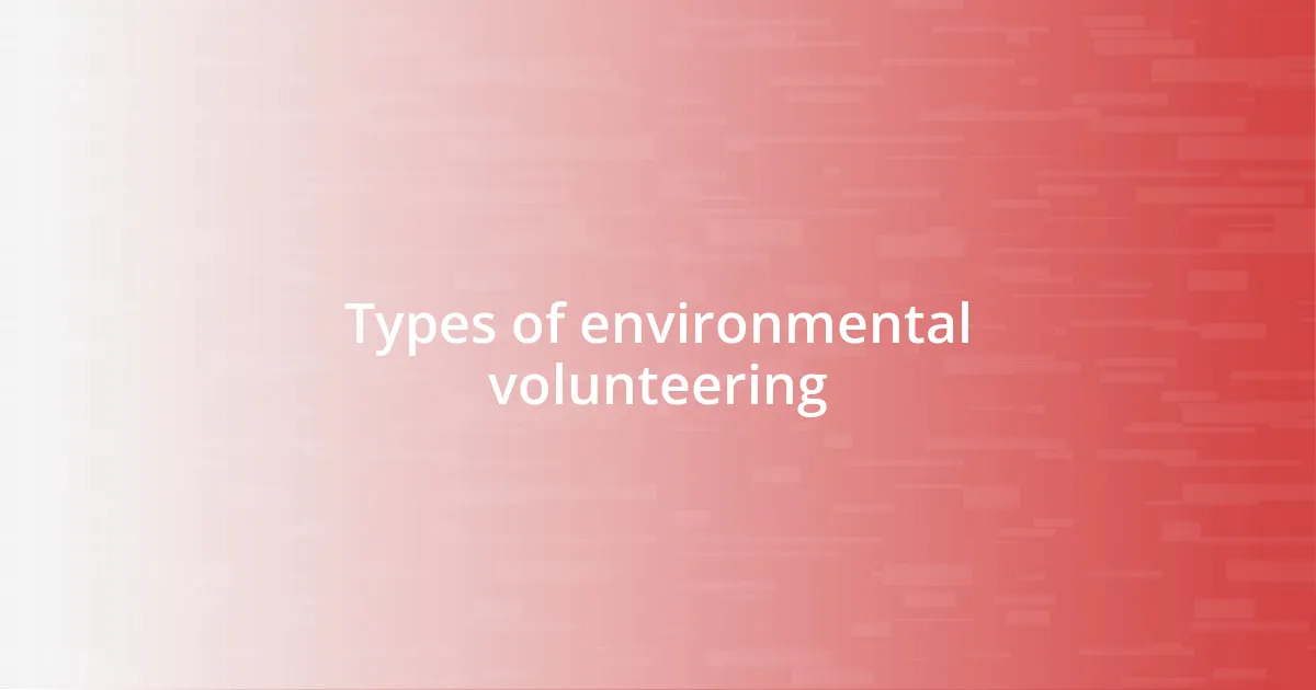 Types of environmental volunteering