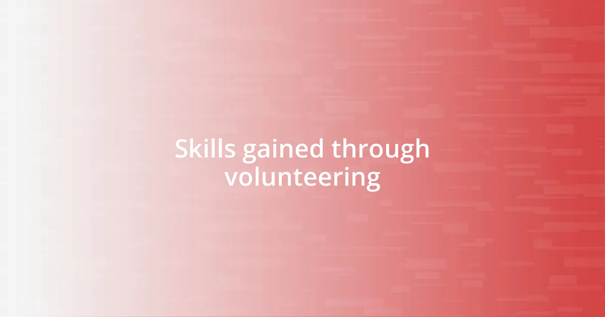 Skills gained through volunteering