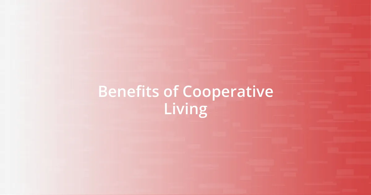 Benefits of Cooperative Living