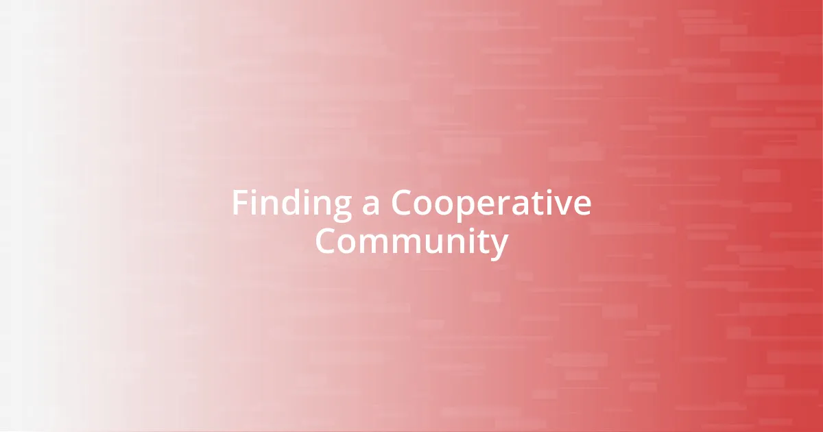 Finding a Cooperative Community