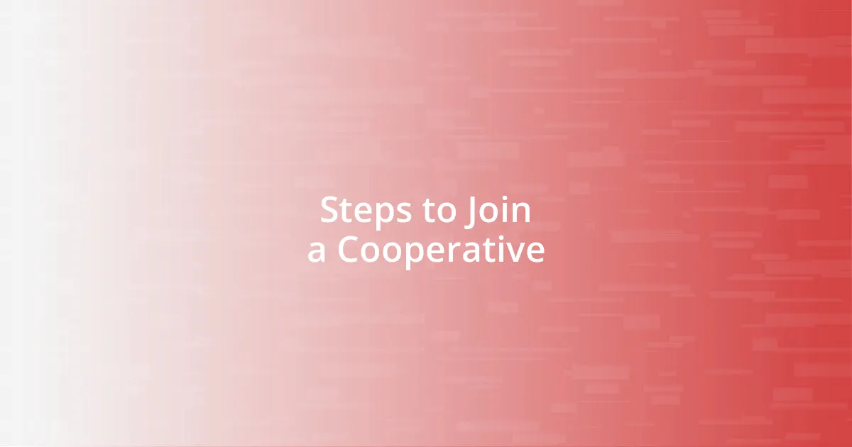 Steps to Join a Cooperative